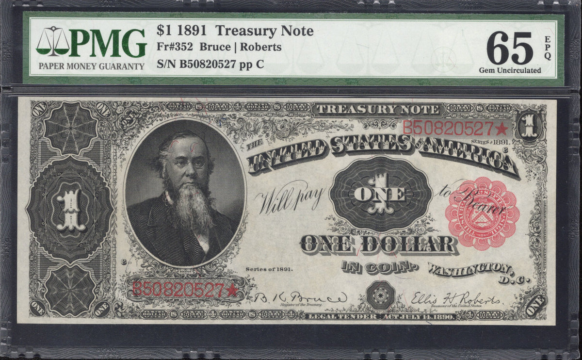 1891 $1 TREASURY NOTE "STANTON" PMG 65 EPQ Fr 352 20527