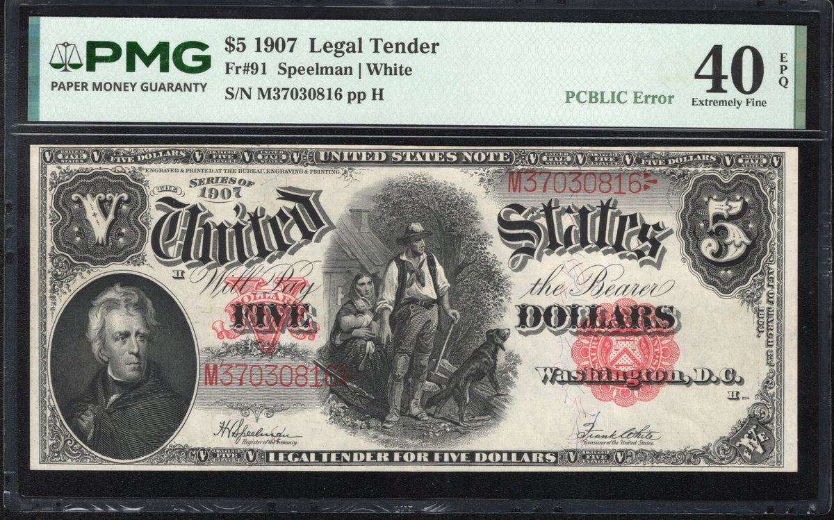 1907 $5 Legal Tender Woodchopper PMG 40 EPQ Fr 91