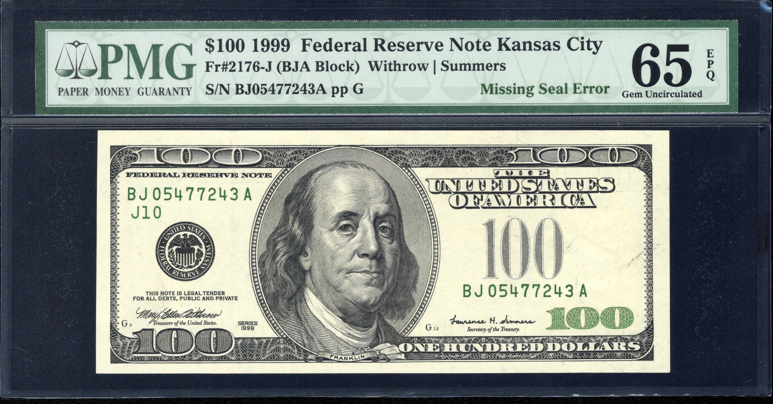 1999 $100 MISSING SEAL ERROR FRN FEDERAL RESERVE NOTE PMG 65 EPQ Fr 2176-J 77243